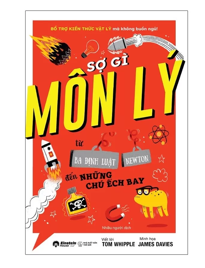 SỢ GÌ MÔN LÝ - Bổ Trợ Kiến Thức Vật Lý Mà Không Buồn Ngủ